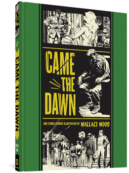 Came the Dawn and Other Stories - Book #2 of the EC Artists' Library