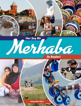 Paperback Her Sey Bir Merhaba ile Baslar! Book