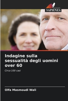 Paperback Indagine sulla sessualità degli uomini over 60 [Italian] Book