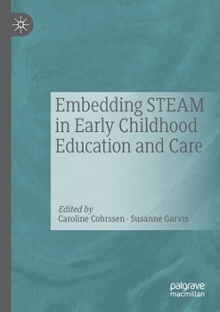 Paperback Embedding Steam in Early Childhood Education and Care Book