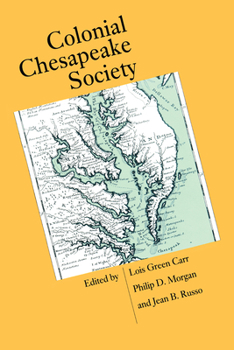 Hardcover Colonial Chesapeake Society (Published by the Omohundro Institute of Early American History and Culture and the University of North Carolina Press) Book