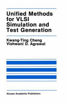 Hardcover Unified Methods for VLSI Simulation and Test Generation Book