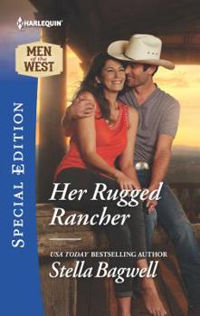 Her Rugged Rancher - Book #34 of the Men of the West