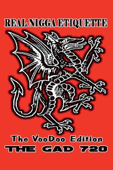 Paperback Real Nigga Etiquette: The Voodoo Edition Book