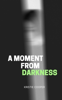 Paperback A Moment From Darkness Book