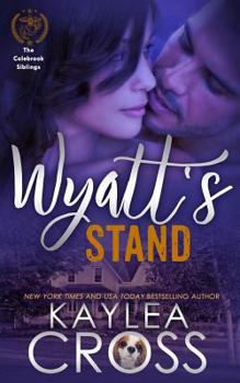 Wyatt's Stand - Book #2 of the Colebrook Siblings Trilogy
