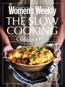 Hardcover The Slow Cooking Collection (The Australian Women's Weekly) Book