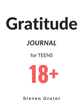 Gratitude Journal for TEENS 18+: Practice Gratitude & Daily Reflection - Gratitude-Adult-Flower-Elements-trim-size-8.5-x-11-bleed-110-pages-cover-size-17.5-x-11.25-inch