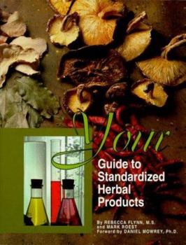 Paperback Your Guide to Standardized Herbal Products Book