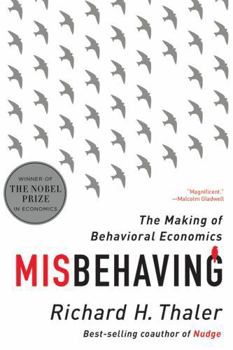 Paperback Misbehaving: The Making of Behavioral Economics Book