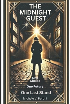 Paperback The Midnight Guest: One Choice, One Future, One Last Stand. Book