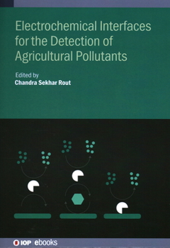 Hardcover Electrochemical Interfaces for the Detection of Agricultural Pollutants Book