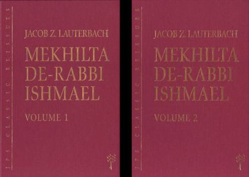 Hardcover Mekhilta de-Rabbi Ishmael: Volume 1 & 2 Book