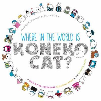 Paperback Where in the World Is Koneko Cat? Coloring Book: Coloring Around the World Book
