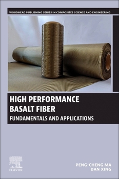 Paperback High Performance Basalt Fiber: Fundamentals and Applications Book