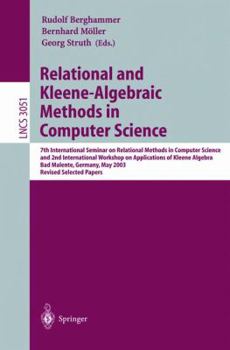 Paperback Relational and Kleene-Algebraic Methods in Computer Science: 7th International Seminar on Relational Methods in Computer Science and 2nd International Book