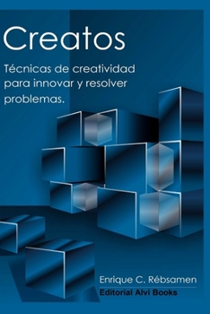 Paperback Creatos: Técnicas de creatividad para innovar y resolver problemas [Spanish] Book