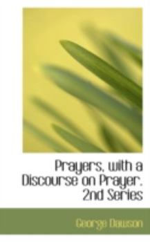 Hardcover Prayers, with a Discourse on Prayer. 2nd Series Book
