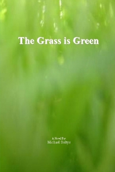 The Grass Is Green