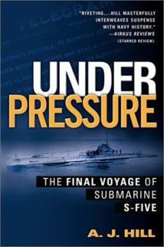 Paperback Under Pressure: The Final Voyage of Submarine S-Five Book