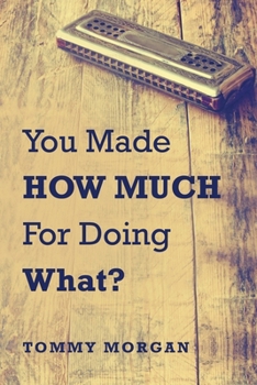 Paperback You Made How Much for Doing What? Book