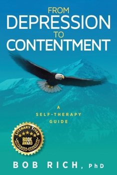 Paperback From Depression to Contentment: A Self-Therapy Guide Book