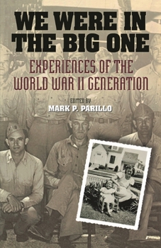 Paperback We Were in the Big One: Experiences of the World War II Generation Book