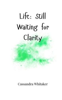 Paperback Life: Still Waiting for Clarity Book