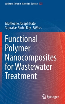 Hardcover Functional Polymer Nanocomposites for Wastewater Treatment Book