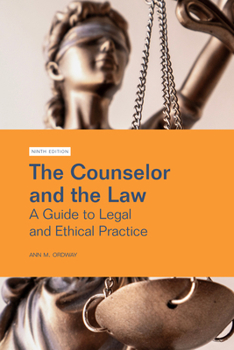 Paperback The Counselor and the Law: A Guide to Legal and Ethical Practice Book