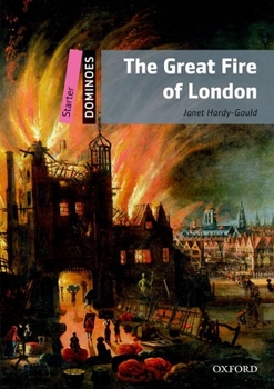 Paperback The Great Fire of London: Starter Level: 250-Word Vocabularythe Great Fire of London Book