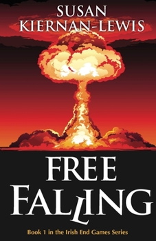 Free Falling - Book #1 of the Irish End Game