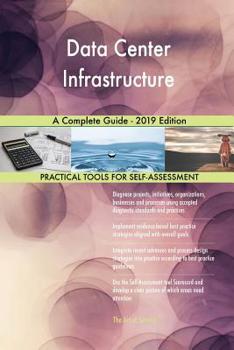 Paperback Data Center Infrastructure A Complete Guide - 2019 Edition Book