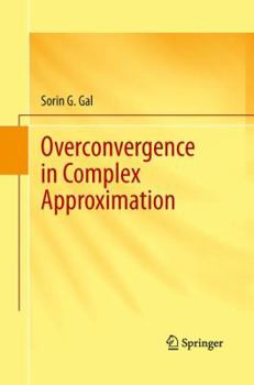 Paperback Overconvergence in Complex Approximation Book
