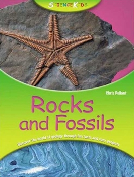 Paperback Kingfisher Young Knowledge: Rocks and Fossils (Science Kids) Book
