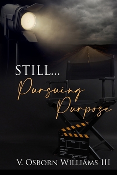 Paperback Still... Pursuing Purpose Book