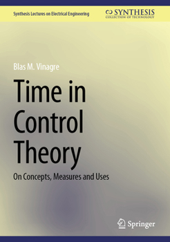 Hardcover Time in Control Theory: On Concepts, Measures and Uses Book
