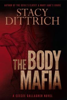 The Body Mafia - Book #4 of the CeeCee Gallagher