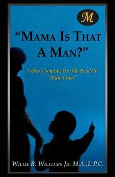 Paperback Mama Is That a Man? Book
