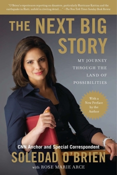 Paperback The Next Big Story: The Next Big Story: My Journey Through the Land of Possibilities Book