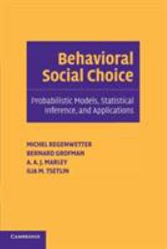 Paperback Behavioral Social Choice: Probabilistic Models, Statistical Inference, and Applications Book