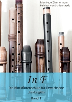 Paperback In F: Altblockflöten-Schule für Erwachsene Band 1 [German] Book