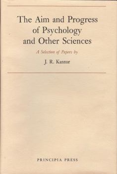 Hardcover The Aim and Progress by Psychology and Other Sciences Book