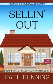 Sellin' Out (Real Estate Rescue Cozy Mysteries)