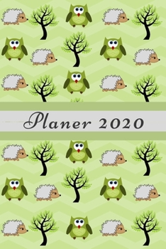 Planer 2020: Terminplaner Monatsplaner und Wochenplaner Organizer Igel und Eule (German Edition)
