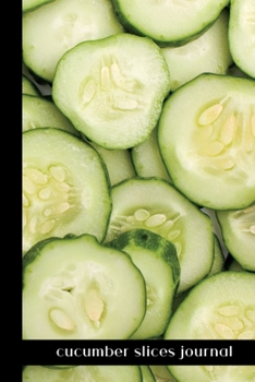 cucumber slices journal: small lined Cucumber Notebook / Travel Journal to write in (6'' x 9'') 120 pages