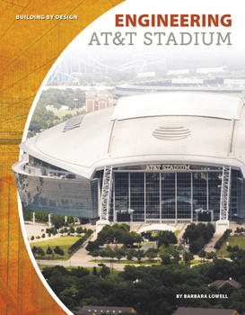 Engineering AT&T Stadium - Book  of the Building by Design