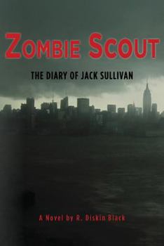 Zombie Scout: The Diary of Jack Sullivan