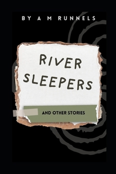 River Sleepers and Other Stories