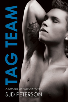 Tag Team - Book #2 of the Guards of Folsom 